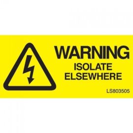 "WARNING ISOLATE ELSEWHERE" Electrical Safety Labels - Roll of 100