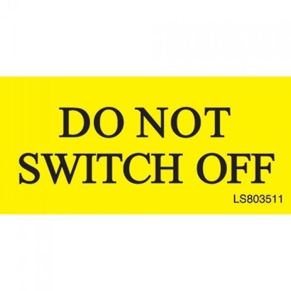 "DO NOT SWITCH OFF" Electrical Safety Labels - Roll of 100